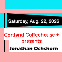 2026-08-22 Cortland Coffeehouse + presents Jonathan Ochshorn